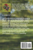 Nuts About Black Walnuts: A collection of essays about foraging for wild black walnuts